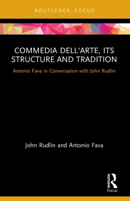 Commedia dellArte its Structure and Tradition