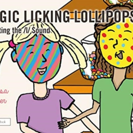 Magic Licking Lollipops: Targeting the l Sound