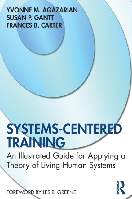 SystemsCentered Training An Illustrated Guide for