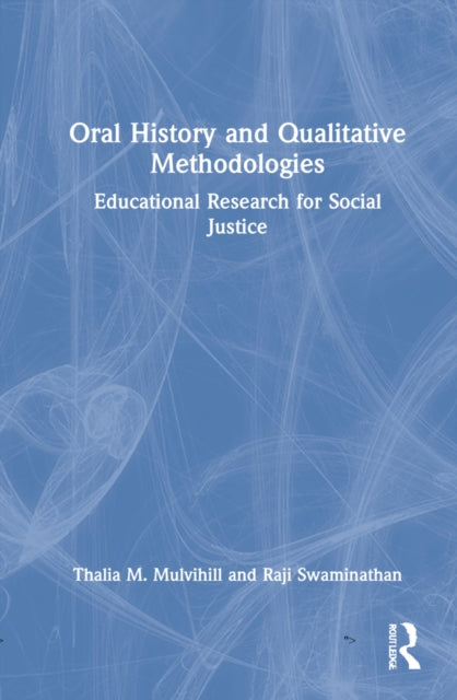 Oral History and Qualitative Methodologies