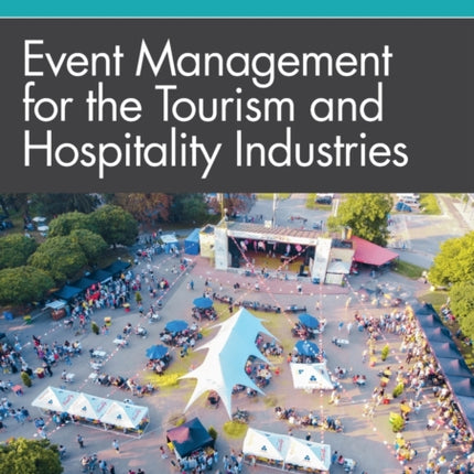 Event Management for the Tourism and Hospitality Industries
