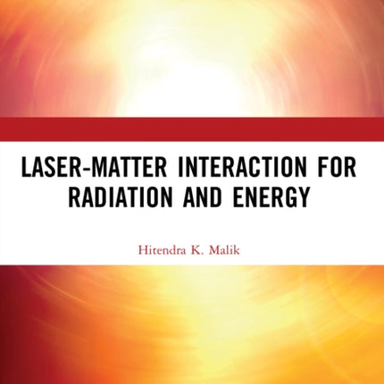 LaserMatter Interaction for Radiation and Energy