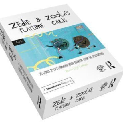 Zedie and Zoola’s Playtime Cards: 25 Games to Lift Communication Barriers from the Playground