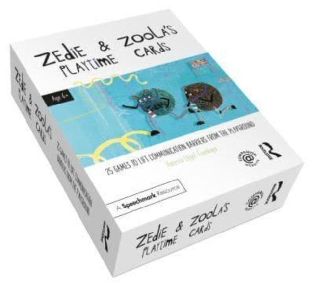 Zedie and Zoola’s Playtime Cards: 25 Games to Lift Communication Barriers from the Playground