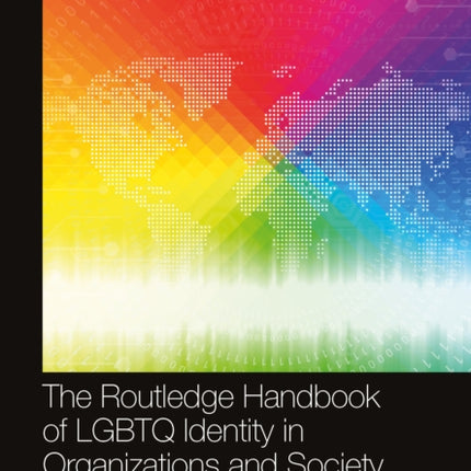 The Routledge Handbook of LGBTQ Identity in