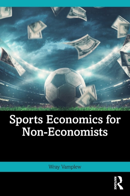 Sports Economics for NonEconomists