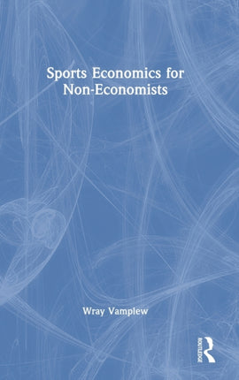 Sports Economics for NonEconomists