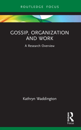 Gossip Organization and Work