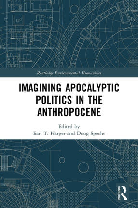 Imagining Apocalyptic Politics in the