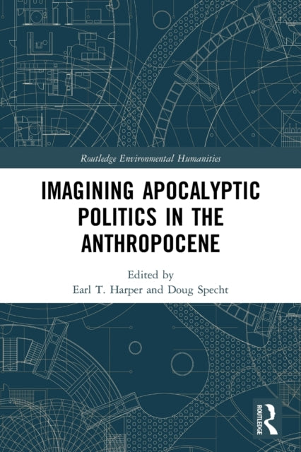 Imagining Apocalyptic Politics in the