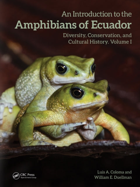 An Introduction to the Amphibians of Ecuador