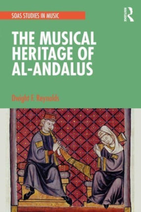 The Musical Heritage of AlAndalus