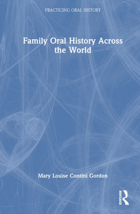 Family Oral History Across the World