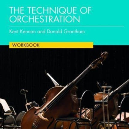 The Technique of Orchestration Workbook