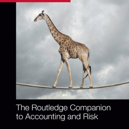 The Routledge Companion to Accounting and Risk