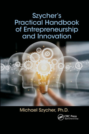Szychers Practical Handbook of Entrepreneurship