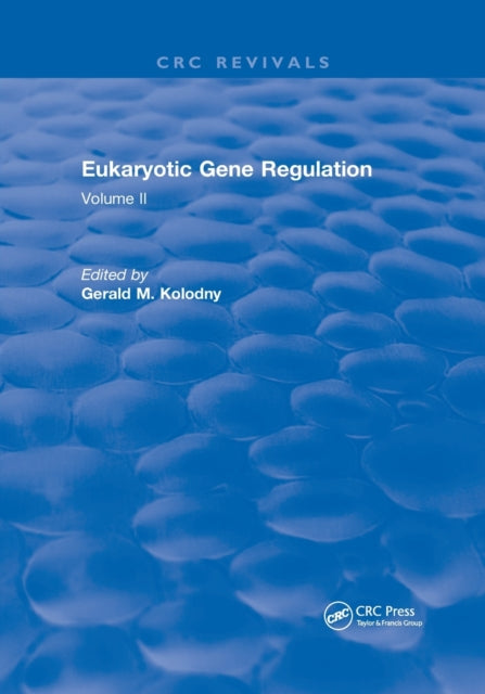 Eukaryotic Gene Regulation Volume II