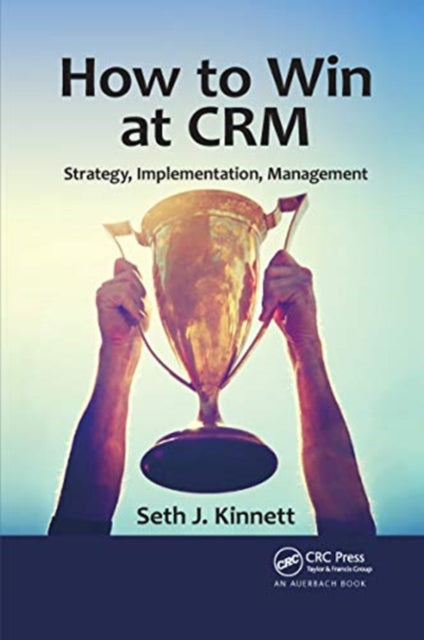 How to Win at CRM Strategy Implementation Management