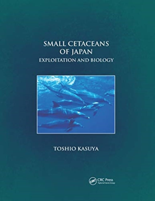 Small Cetaceans of Japan Exploitation and Biology