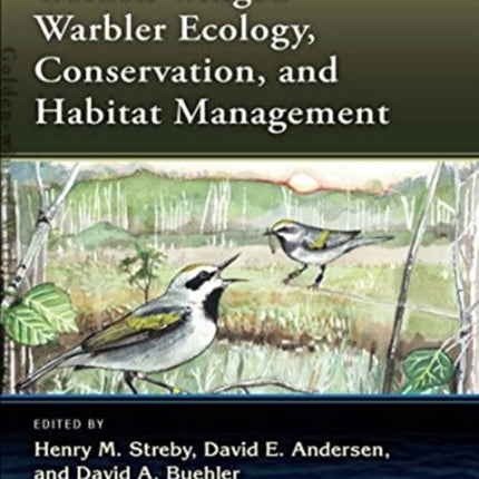 Goldenwinged Warbler Ecology Conservation and Habitat Management