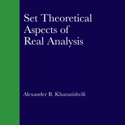 Set Theoretical Aspects of Real Analysis