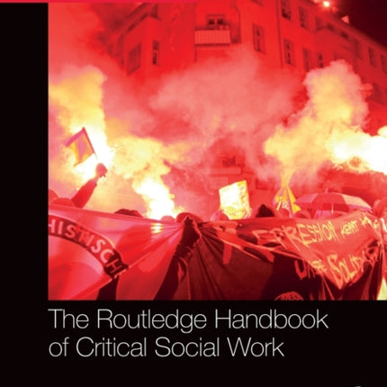 The Routledge Handbook of Critical Social Work