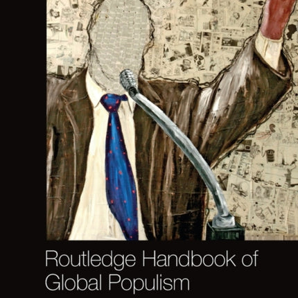 Routledge Handbook of Global Populism