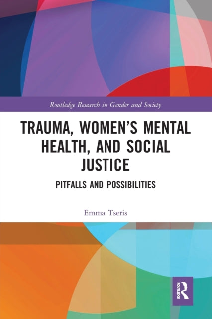 Trauma Womens Mental Health and Social Justice