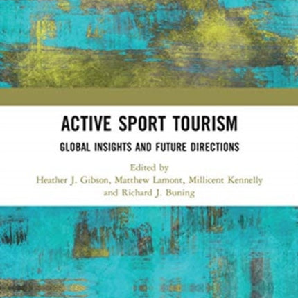 Active Sport Tourism: Global Insights and Future Directions