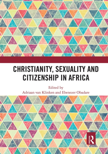 Christianity Sexuality and Citizenship in Africa