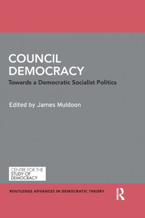 Council Democracy Towards a Democratic Socialist