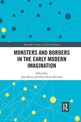 Monsters and Borders in the Early Modern Imagination