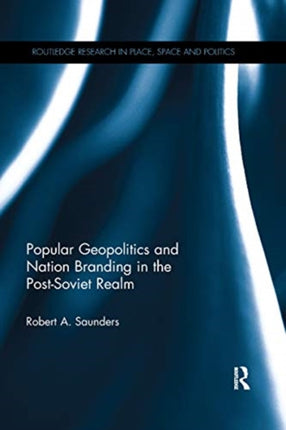 Popular Geopolitics and Nation Branding in the