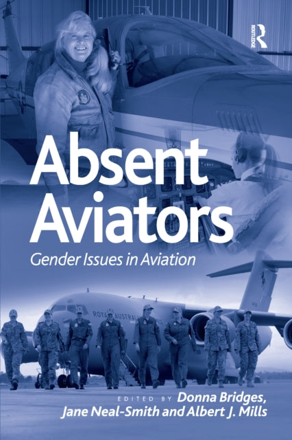 Absent Aviators Gender Issues in Aviation