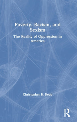 Poverty Racism and Sexism