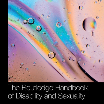 The Routledge Handbook of Disability and