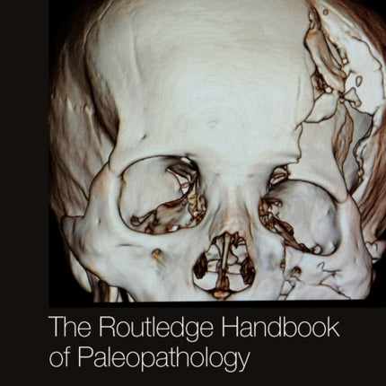 The Routledge Handbook of Paleopathology