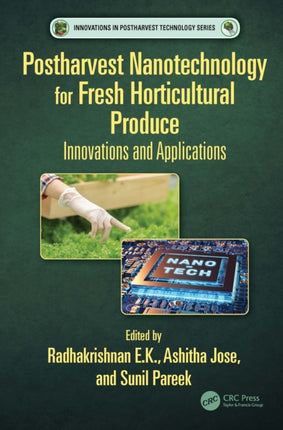 Postharvest Nanotechnology for Fresh Horticultural Produce