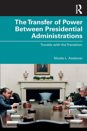 The Transfer of Power Between Presidential