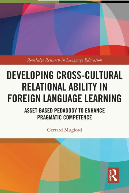 Developing CrossCultural Relational Ability in Foreign Language Learning
