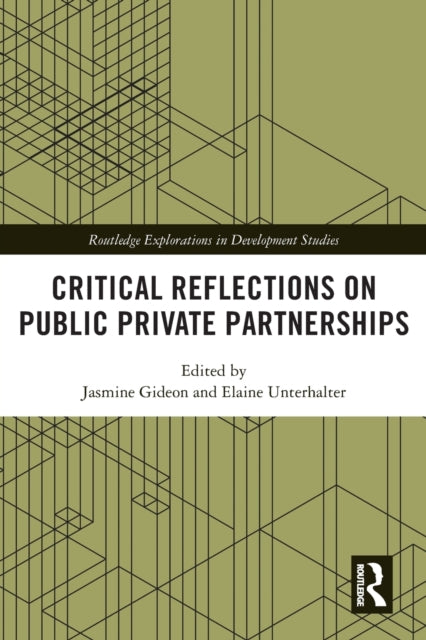 Critical Reflections on Public Private Partnerships