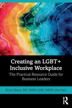 Creating an LGBT Inclusive Workplace The