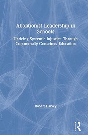 Abolitionist Leadership in Schools