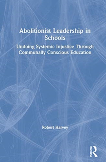 Abolitionist Leadership in Schools