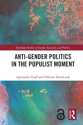 AntiGender Politics in the Populist Moment