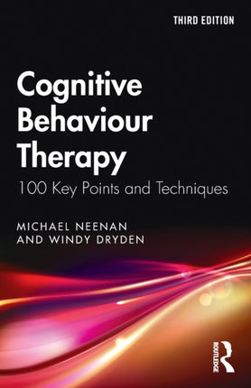 Cognitive Behaviour Therapy 100 Key Points and