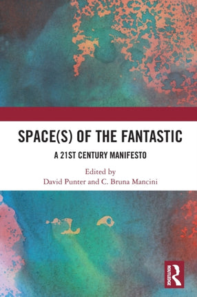 Spaces of the Fantastic