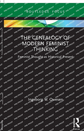 The Genealogy of Modern Feminist Thinking