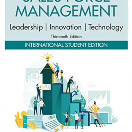 Sales Force Management: Leadership, Innovation, Technology: International Student Edition