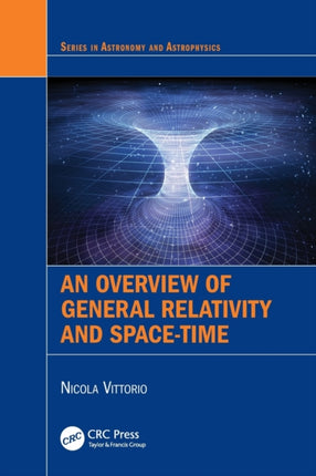 An Overview of General Relativity and SpaceTime